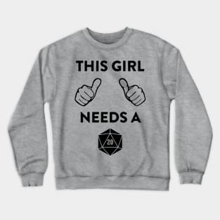 This Girl Needs a 20 Crewneck Sweatshirt